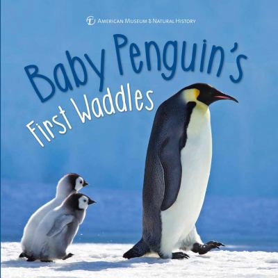 Baby Penguin's First Waddles Book